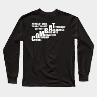 Coffee and optimism add energy to combat sports Long Sleeve T-Shirt